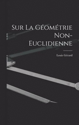 Sur La Gomtrie Non-Euclidienne 1