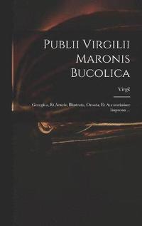 bokomslag Publii Virgilii Maronis Bucolica