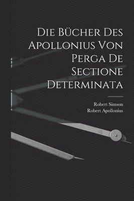 Bücher des Apollonius von Perga de sectione determinata