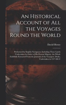 David Henry - Historical Account of All the Voyages Round the World, Inbunden