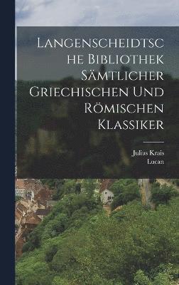 bokomslag Langenscheidtsche Bibliothek smtlicher griechischen und rmischen Klassiker