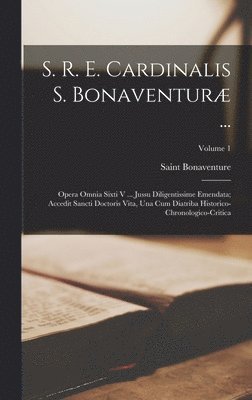 Saint Bonaventure - S. R. E. Cardinalis S. Bonaventuræ ..., Inbunden