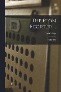 bokomslag The Eton Register ...