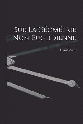 Sur La Géométrie Non-Euclidienne