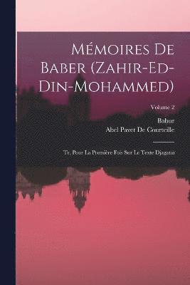 Babur, Abel Pavet De Courteille - Mémoires De Baber (Zahir-Ed-Din-Mohammed), Häftad