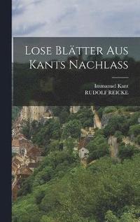 bokomslag Lose Bltter Aus Kants Nachlass