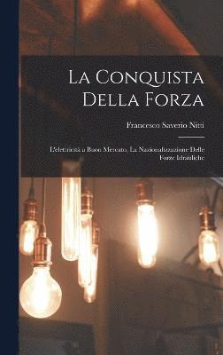 bokomslag La Conquista Della Forza