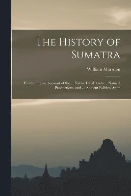 bokomslag History of Sumatra