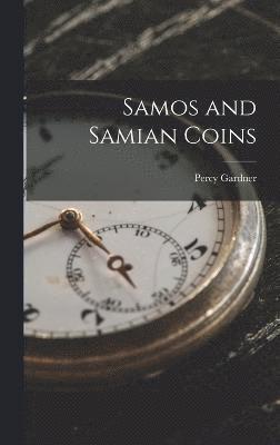 bokomslag Samos and Samian Coins