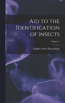 bokomslag Aid to the Identification of Insects; Volume 1