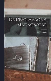 bokomslag De L'esclavage  Madagascar