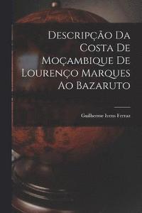 bokomslag Descripo Da Costa De Moambique De Loureno Marques Ao Bazaruto