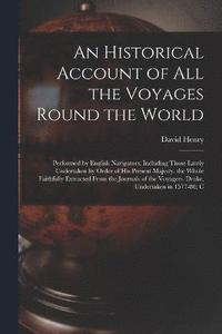 bokomslag An Historical Account of All the Voyages Round the World