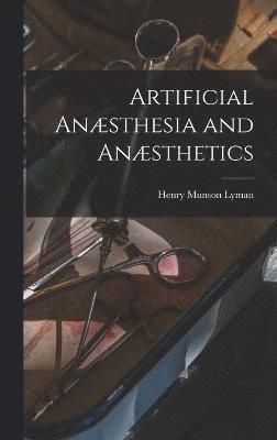 Artificial Ansthesia and Ansthetics 1