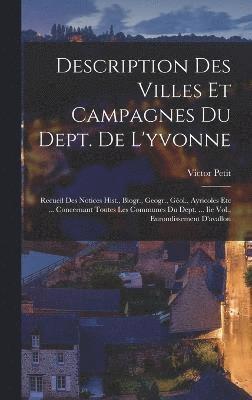 Description Des Villes Et Campagnes Du Dept. De L'yvonne 1