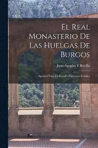 bokomslag El Real Monasterio De Las Huelgas De Burgos