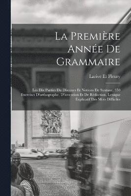 La Premire Anne De Grammaire 1