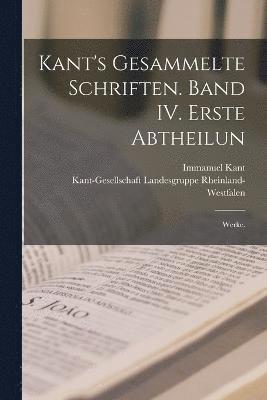 bokomslag Kant's gesammelte Schriften. Band IV. Erste Abtheilun