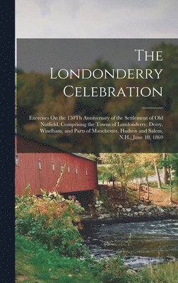 bokomslag The Londonderry Celebration