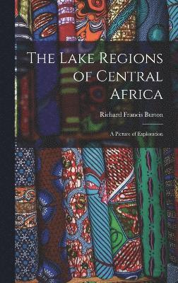 bokomslag The Lake Regions of Central Africa