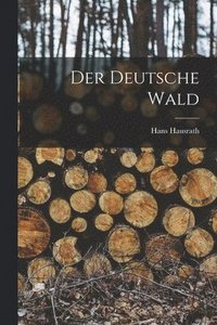 bokomslag Der Deutsche Wald