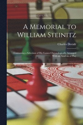 A Memorial to William Steinitz 1