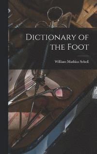 bokomslag Dictionary of the Foot