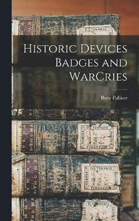 bokomslag Historic Devices Badges and WarCries