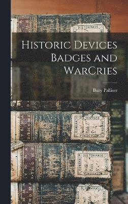 Historic Devices Badges and WarCries 1