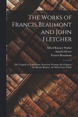 Works of Francis Beaumont and John Fletcher