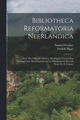 bokomslag Bibliotheca Reformatoria Neerlandica