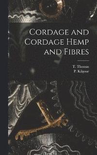 bokomslag Cordage and Cordage Hemp and Fibres