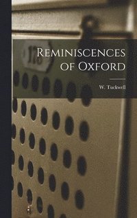 bokomslag Reminiscences of Oxford