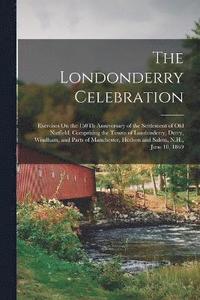 bokomslag The Londonderry Celebration
