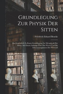 bokomslag Grundlegung zur Physik der Sitten