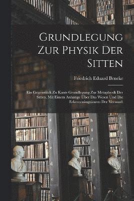 Grundlegung zur Physik der Sitten 1