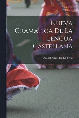 bokomslag Nueva Gramática De La Lengua Castellana