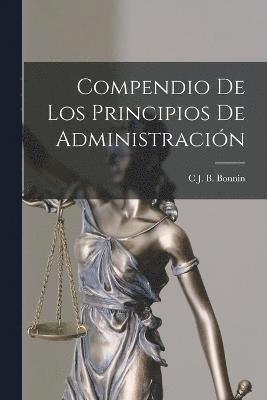 Compendio De Los Principios De Administracin 1