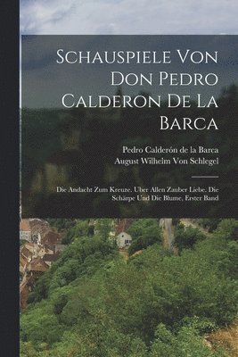 bokomslag Schauspiele Von Don Pedro Calderon De La Barca