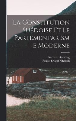 La Constitution Sudoise Et Le Parlementarisme Moderne 1