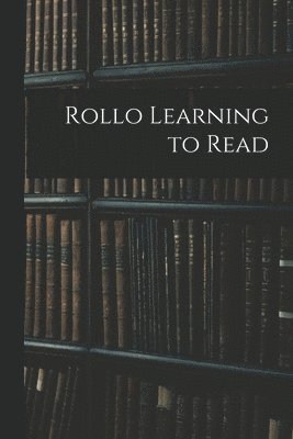 bokomslag Rollo Learning to Read