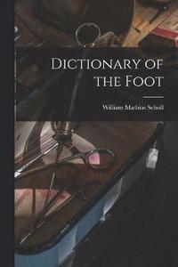 bokomslag Dictionary of the Foot