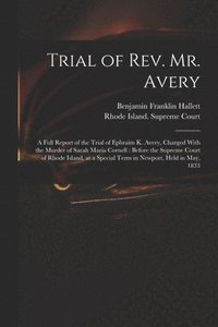 bokomslag Trial of Rev. Mr. Avery