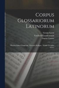 bokomslag Corpus Glossariorum Latinorum