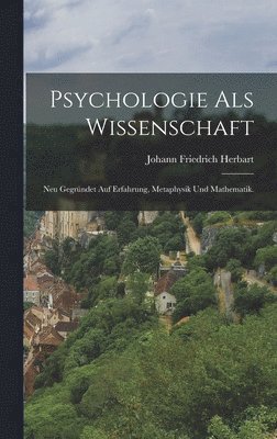 Johann Friedrich Herbart - Psychologie als Wissenschaft, Inbunden