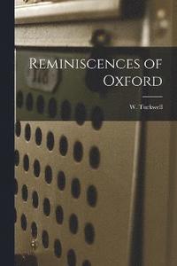 bokomslag Reminiscences of Oxford