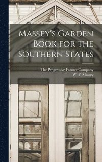 bokomslag Massey's Garden Book for the Southern States