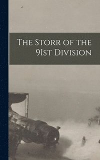 bokomslag The Storr of the 9Ist Division