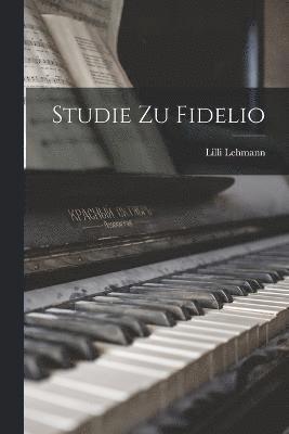 bokomslag Studie Zu Fidelio