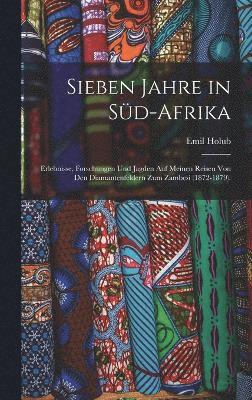 Sieben Jahre in Süd-Afrika
